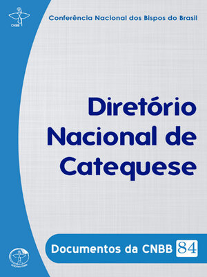 cover image of Diretório Nacional de Catequese--Documentos da CNBB 84--Digital